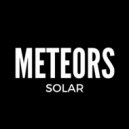 Solar - Meteors (Original Mix)