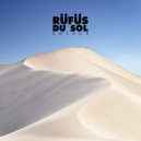 RÜFÜS DU SOL - Solace