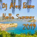 Alex Base - Hello Summer 2019