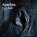 Apaches - It\'s A Dark (Radio Edit)