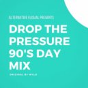 Alternative Kasual - Drop The Pressure