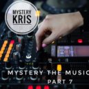 Mystery Kris - Mystery The Music part 7