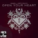 Axwell & Dirty South ft. Rudy - Open Your Heart