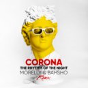 Corona - The Rhythm Of The Night (MORELLY & BAHSHO Radio Remix)