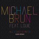Michael Brun - All I Ever Wanted