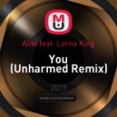 Alibi feat. Lorna King - You (Unharmed Remix)