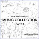 Mr. Alex Magnificent - Music Collection 3