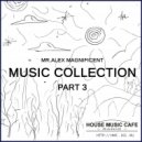 Mr. Alex Magnificent - Music Collection 3 ()