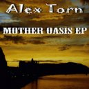 Alex Torn - Mother Oasis (Chill Out mix)