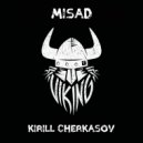 MISAD & Kirill Cherkasov - Viking