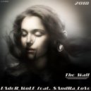 FAdeR WoLF feat. SandRa LoVe - The Wall