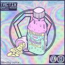 Tactix - Empty Voice