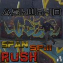 ASHWORLD - Span Spill Rush