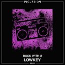 Lowkey - Rock With U
