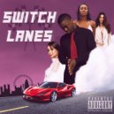 Dolla Sign - Switch Lanes