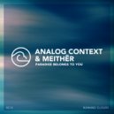 Analog Context & Meithër - Nothing (Original mix)