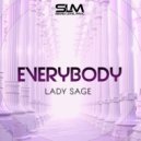 Lady Sage - Everybody