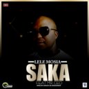 Lele Mosia & Mr CEO - Saka (feat. Mr CEO)