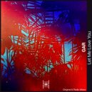 GAR - Let Me Love You