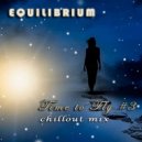 Equilibrium (CJ) - Time to Fly #3 (Chillout Mix)