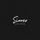 Like Mike - Sinner (Original Mix)