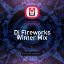 Dj Fireworks - Disco s Tech Winter Mix 28.12.2019