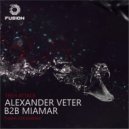 ALEXANDER VETER & MIAMAR - Tech attack, Fusion podcast