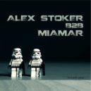 ALEX STOKER & MIAMAR - No Tantrums, live set