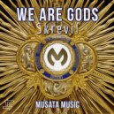 Skrevil - We Are Gods (Extended mix)