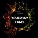 Le Blood - Yesterday Land