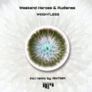 Weekend Heroes, Audiense - Weightless