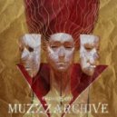 MuZzzArchive - Episode #001