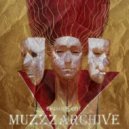 MuZzzArchive - Episode #001 ()