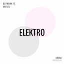 Outwork Ft. Mr Gee - Elektro