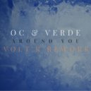 Oc & Verde - Around You (Volt\'R Rework)