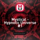 DJ Osh Muluk - Mystical - Hypnotic Universe #1