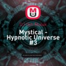 DJ Osh Muluk - Mystical - Hypnotic Universe #3