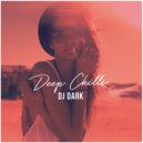 Dj Dark - Deep Chills (January 2020)
