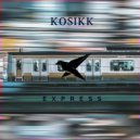KOSIKK - Express