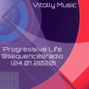 Vitolly - Progressive Life @sequencesradio (24.01.2020) ()