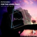 Peter Brev - For the Loved Ones