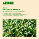 Patrick Hero - Shadows (OIBAF&WALLEN Remix)