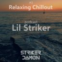 Striker Damon - #3 Relaxing Chillout