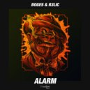 Boges & R3lic - Alarm
