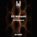 DJ Watashi - Ornament