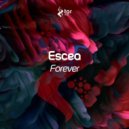 Escea - Forever
