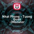 Nhat Phong - Tuong Quan (Monster SawnStone feat Sony Red Mash-Up)