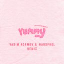 Justin Bieber - Yummy (Vadim Adamov & Hardphol Remix)