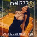 Hmeli777 - Deep & Club House #.21