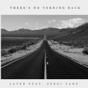 Layer ft. Sergi Yaro - There's no turning back